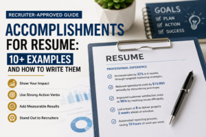 Read more about the article Accomplishments for Resume: 10+ Examples and How to Write Them (Recruiter-Approved Guide)